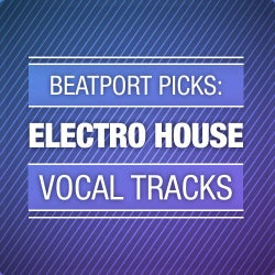 Vocal Tracks: Electro House