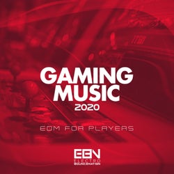 Gaming Music 2020: EDM For Players