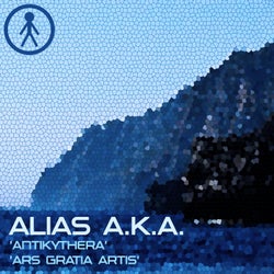 Alias A.K.A. - Antikythera / Ars Gratia Artis