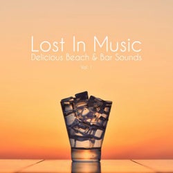 Lost in Music - Delicious Beach & Bar Sounds, Vol. 1