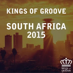 KINGS OF GROOVE SOUTH AFRICA 2015