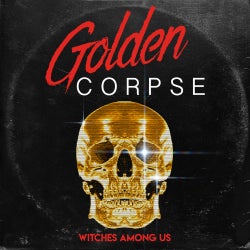 Golden Corpse - Witches Among Us