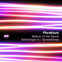Bellow Of The Spark / Switchtype 6 / Synesthesia