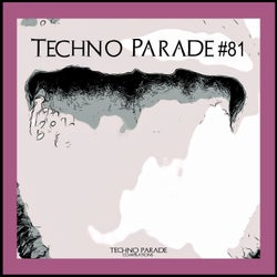 Techno Parade #81