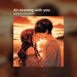 An Evening with You