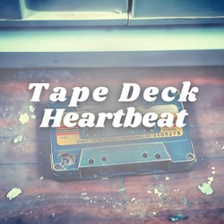 Tape Deck Heartbeat