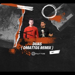 Duas - (DMattos Remix)