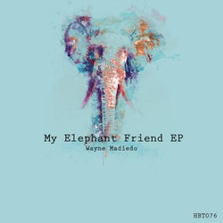 My Elephant Friend EP