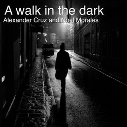 A Walk in the Dark