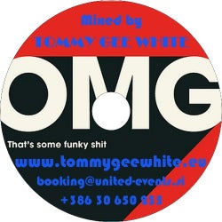 TommyGeeWhite - OMG That´s some funky shit