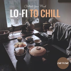 Lo-Fi to Chill: Chillout Your Mind