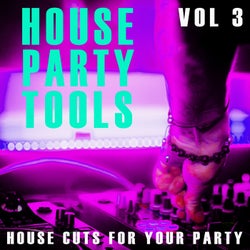 House Party Tools - Vol.3