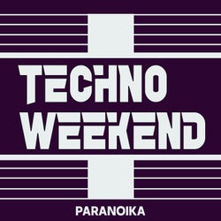Techno Weekend 5