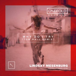 Why Do I Try (Tom Hall Remixes)