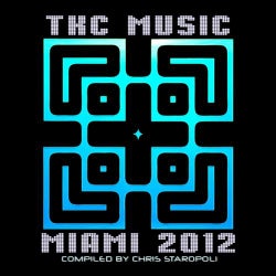 TKC Music Miami 2012 - Compiled By Chris Staropoli
