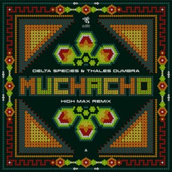Muchacho (High Max Remix)