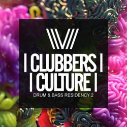 Clubbers Culture: Drum & Bass Residency 2