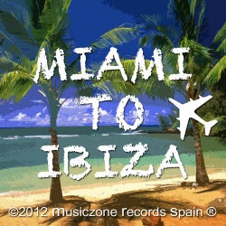 Miami To Ibiza