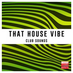 That House Vibe (Club Sounds)