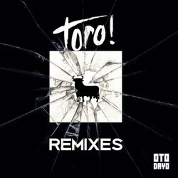 Toro! (feat. Sullivan King) [Remixes]
