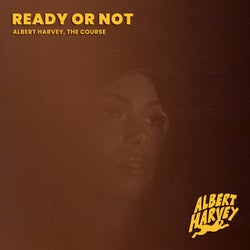 Ready Or Not