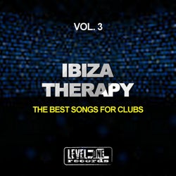 Ibiza Therapy, Vol. 3 (The Best Songs For Clubs)