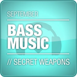 September Secret Weapons: Bass Music