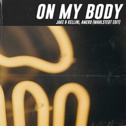 On My Body - Wahlstedt Edit