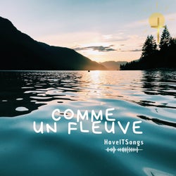 COMME UN FLEUVE