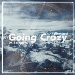 Going Crazy (Remixes)