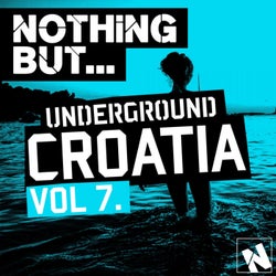 Nothing But... Underground Croatia, Vol. 7