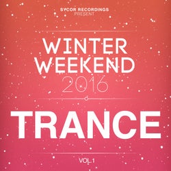 Winter Weekend: Trance, Vol.1