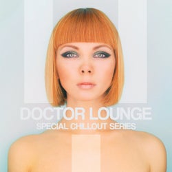 Doctor Lounge (Special Chillout Series)