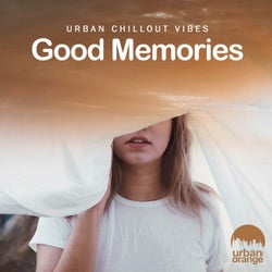 Good Memories: Urban Chillout Music