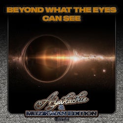 Beyond What The Eyes Can See