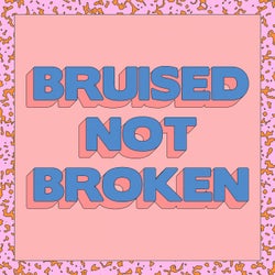Bruised Not Broken (feat. MNEK & Kiana Ledé)