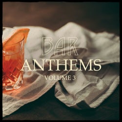 Bar Anthems, Vol. 3 (Simply Perfect Beach Bar Music)