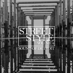Street Style - Sound of Detroit, Vol. 4