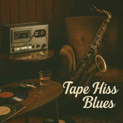 Tape Hiss Blues