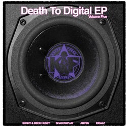 Death To Digital Vol.5