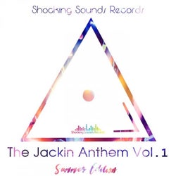 The Jackin Anthem, Vol. 1 (Summer Edition)
