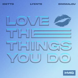 Love The Things You Do (Extended Mix)
