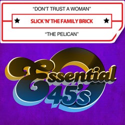 Don't Trust a Woman / The Pelican (Digital 45)