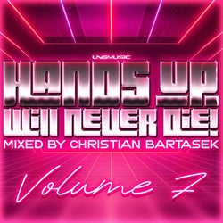 Hands Up Will Never Die, Vol. 7