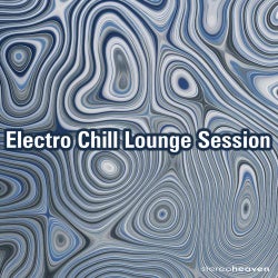 Electro Chill Lounge Session