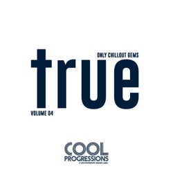 True - Only Chillout Gems (Volume 4)