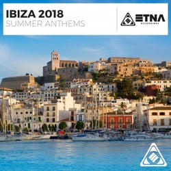 Ibiza 2018 - Summer Anthems