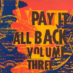 Pay It All Back Vol.3