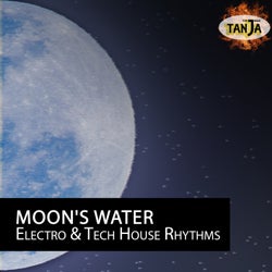 Moon's Water - Electro & Tech House Rhythms