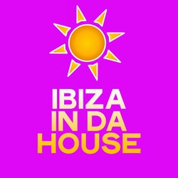 Ibiza in Da House (The Selection House Music Ibiza 2020)